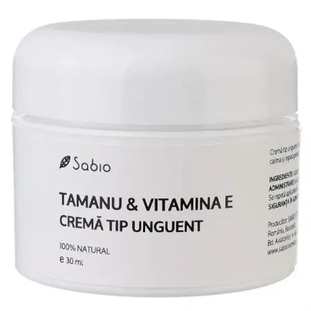 Crema tip unguent tamanu si Vitamina E, 30 ml, Sabio